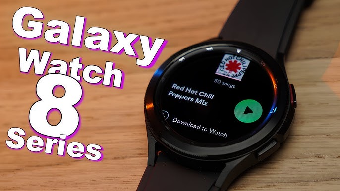 Galaxy watch 8 - Most Impressive Feature